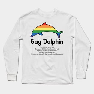 Gay Dolphin G2b - Can animals be gay series - meme gift t-shirt Long Sleeve T-Shirt